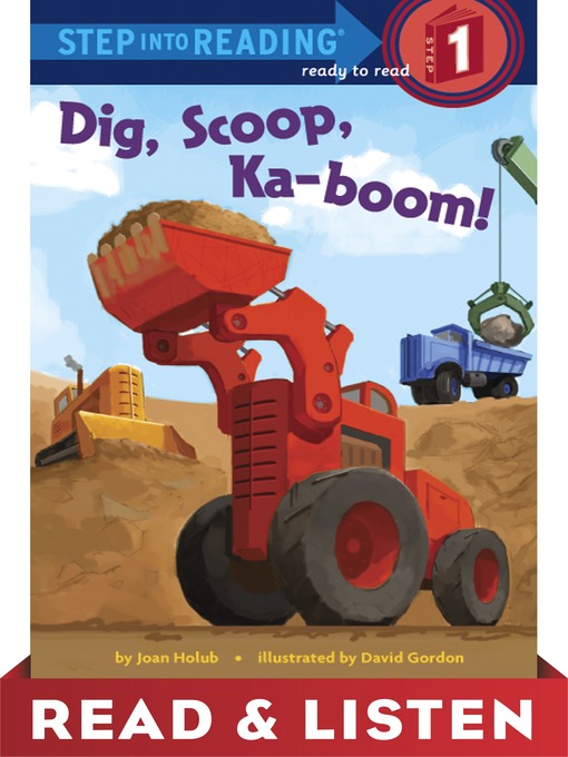 Joan Holub创作的Dig, Scoop, Ka-boom!作品的详细信息 - 需进入等候名单